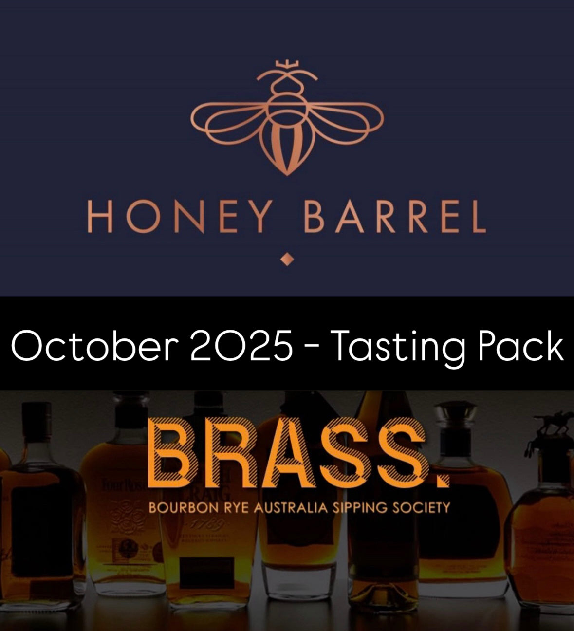Honey Barrel x BRASS (Bourbon Rye Australia Sipping Society) - Tasting Pack - October 2025