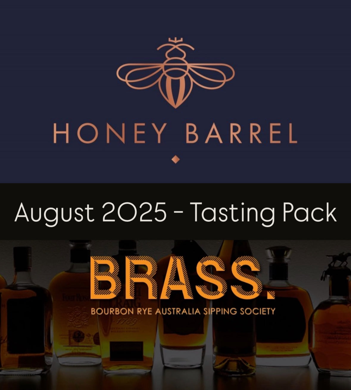 Honey Barrel x BRASS (Bourbon Rye Australia Sipping Society) - Tasting Pack - August 2025